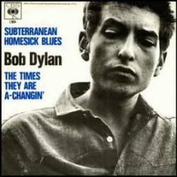 Bob Dylan : Subterranean Homesick Blues